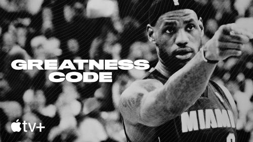 A New Short-Form, Unscripted Series, “Greatness Code” Starts July 10 on Apple TV+ [VIDEO]