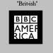 BBC America Unveils Brand Refresh Featuring a Bold New Look and POV: We’re Not British, We’re “Brit-ish”