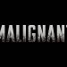 Official HBO Max Trailer for James Wan’s New Movie, “Malignant” [VIDEO]