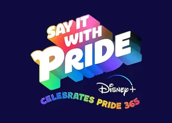 “Say It with Pride: Disney+ Celebrates Pride 365” to Premiere on Disney+’s YouTube and Facebook on June 30 [VIDEO]