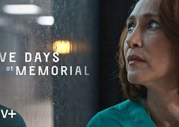 Apple TV+ Releases Powerful Trailer for “Five Days at Memorial,” New Limited Series from Academy Award-Winner John Ridley and Emmy Award-Winner Carlton Cuse [VIDEO]