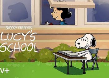 Apple TV+ Reveals Trailer for “Lucy’s School,” The All-New Peanuts Special Celebrating Educators