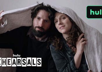 “Rehearsals” – Official Trailer – Hulu [VIDEO]