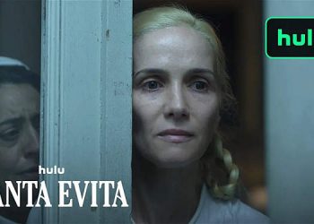 Official Hulu Trailer “Santa Evita” The Story of Eva Perón – After Death [VIDEO]