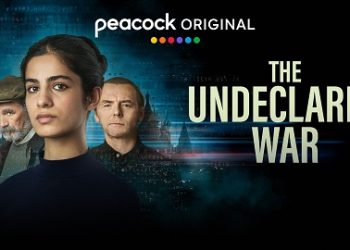 Peacock Releases Official Trailer for Original Drama Series “The Undeclared War” [VIDEO]