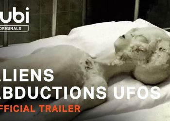 “Aliens Abductions UFOS” – Official Trailer – A Tubi Original [VIDEO]
