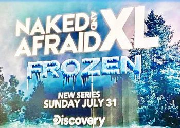 Hell Is Frozen Over: An All-New Spin-Off Series “Naked and Afraid XL: Frozen” Launches Out of Shark Week on July 31