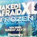 Hell Is Frozen Over: An All-New Spin-Off Series “Naked and Afraid XL: Frozen” Launches Out of Shark Week on July 31