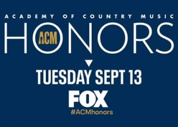 “Academy of Country Music Honors” Makes Its Debut on FOX for the First Time on Tuesday, September 13