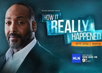 HLN’s Original Series “How It Really Happened with Jesse L. Martin” Relaunches Sunday, August 28