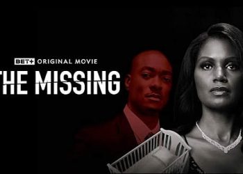Official BET+ Original Trailer for “The Missing” [VIDEO]