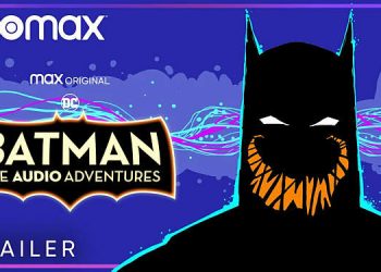 “Batman: The Audio Adventures” – Season 2 Coming Soon – HBO Max [VIDEO]