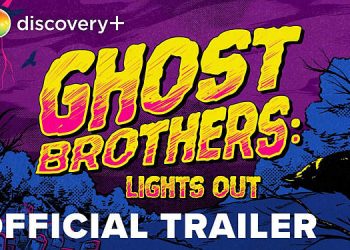 “Ghost Brothers: Lights Out” Returns for Season 2 on discovery+ on Friday, October 7 [VIDEO]