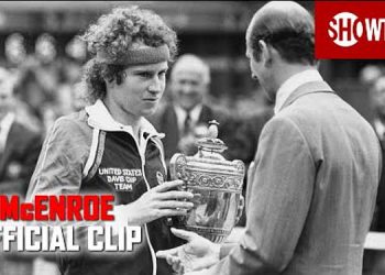 Showtime Sports Documentary Films Releases Exclusive Clip from “McEnroe,” An In-Depth Look at the All-Time Tennis Greatn [VIDEO]