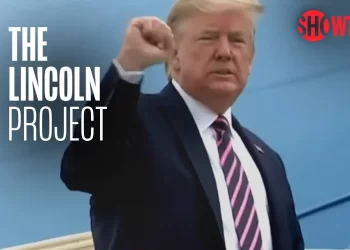 Showtime Releases New Trailer for “The Lincoln Project,” An Inside Look at How Power and Money Shape Politics in America Today [VIDEO]