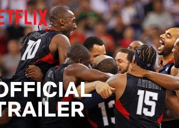 Official Netflix Trailer for “The Redeem Team” [VIDEO]