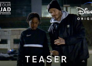 Disney+ UK Original Series “Save Our Squad with David Beckham” to Stream Exclusively on Disney+ on November 9th [VIDEO]