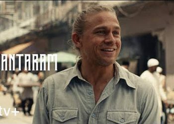 Apple Reveals Trailer for Highly Anticipated Drama “Shantaram,” Starring Charlie Hunnam and Based on the International Bestselling Novel [VIDEO]