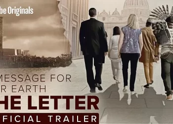 Official Trailer for “The Letter: Laudato Si Film” [VIDEO]