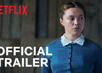Official Netflix Trailer for “The Wonder” [VIDEO]