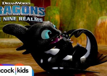 Peacock Kids Season 4 Trailer for “Dragons: The Nine Realms” [VIDEO]