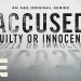 A&E’s Groundbreaking Documentary Series “Accused: Guilty or Innocent?” Returns for Season Four on Thursday, January 12
