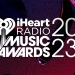 iHeartMedia and FOX Entertainment Announce Nominees for the Tenth Annual 2023 “iHeartRadio Music Awards”