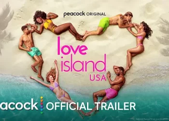 Peacock Releases Official Concept Trailer and Announces Premiere Date for Fifth Season of Cultural Phenomenon “Love Island USA” [VIDEO]