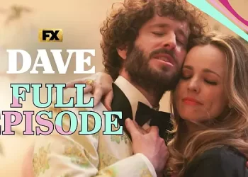 FX’s “Dave” Season Three Finale Coming to YouTube Today, June 23 at 3 PM ET/Noon PT [VIDEO]