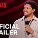 Official Netflix Trailer for “Trevor Noah: Where Was I” [VIDEO]
