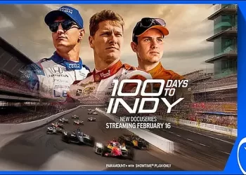 Paramount+ Announces “100 Days to Indy” to Premiere Globally Starting February 16 [VIDEO]