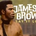 “James Brown: Say It Loud” Two-Night Event Begins Tonight, February 19 @ 8PM/7c on A&E [VIDEO]