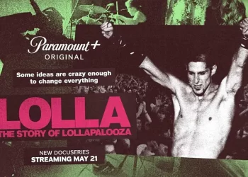 Paramount+ Announces New Docuseries “Lolla: The Story of Lollapalooza” to Premiere May 21