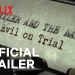 Official Netflix Trailer for “Hitler and the Nazis: Evil on Trial” [VIDEO]