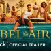 Peacock Releases Official Trailer for New Season of “Bel-Air” [VIDEO]