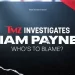 “TMZ Investigates: Liam Payne: Who’s to Blame?” Premieres Monday, December 16 @ 8PM/7c on FOX [VIDEO]