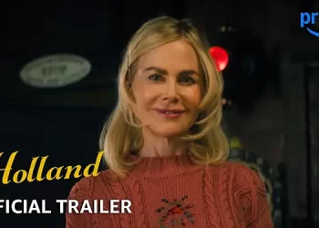 Official Prime Video Trailer for “Holland” [VIDEO]