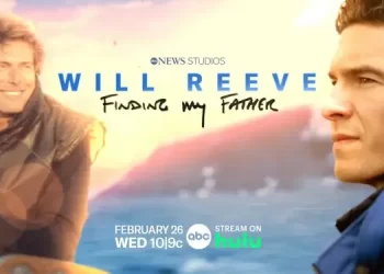 ABC News Studios Announces Primetime Special “Will Reeve: Finding My Father” [VIDEO]