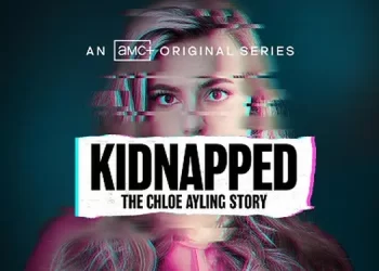Chilling Crime Thriller Based on the Unbelievable Real-Life Case, “Kidnapped: The Chloe Ayling Story,” Set to Premiere on Thursday, August 28, Exclusively on AMC+ [VIDEO]