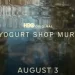 HBO Original Four-Part Documentary Series “The Yogurt Shop Murders” Debuts August 3 [VIDEO]