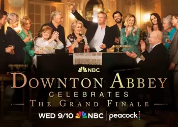 Primetime Special “Downton Abbey Celebrates The Grand Finale” Set to Air Wednesday, September 10 @ 9PM ET/PT on NBC and Next Day on Peacock