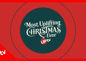 UPtv’s Most Uplifting Christmas Ever Returns October 30 [VIDEO]