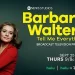 ABC News Studios Announces Network Premiere of “Barbara Walters Tell Me Everything,” Produced by Imagine Documentaries