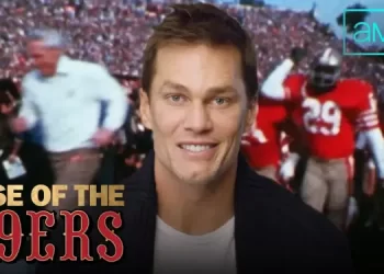 AMC Networks Debuts Official Trailer for Sports Docuseries “Rise of the 49ers,” Narrated by Executive Producer Tom Brady [VIDEO]