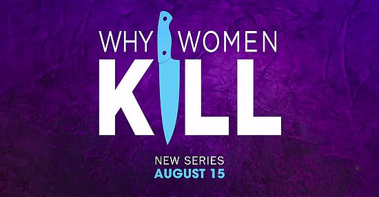 “Why Women Kill” Starring Lucy Liu & Ginnifer Goodwin Premieres on CBS All Access Thursday, August 15 [Video]