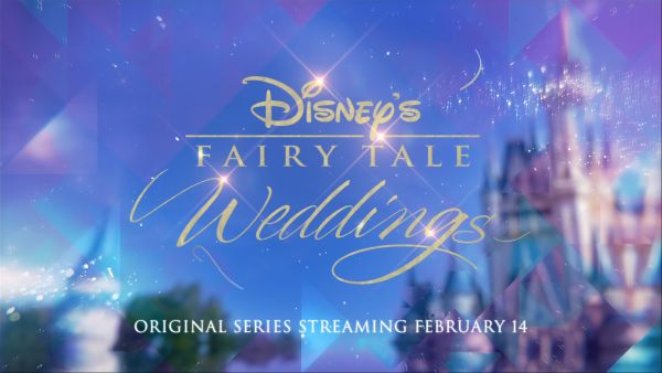 The New Season of “Disney’s Fairy Tale Weddings” Starts Next Friday, February 14th on Disney+ [VIDEO]