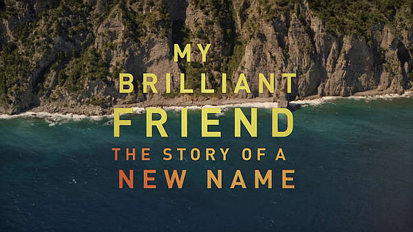 “My Brilliant Friend: The Story of a New Name,” Based on the Second Book in Elena Ferrante’s Quadrilogy, Debuts March 16 on HBO [VIDEO]