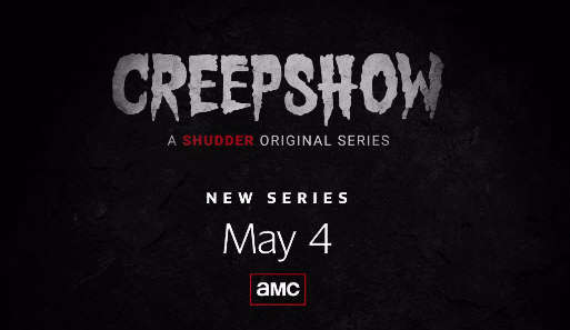 AMC to Air the First Season of Shudder’s Hit Horror Anthology Series “Creepshow” [VIDEO]