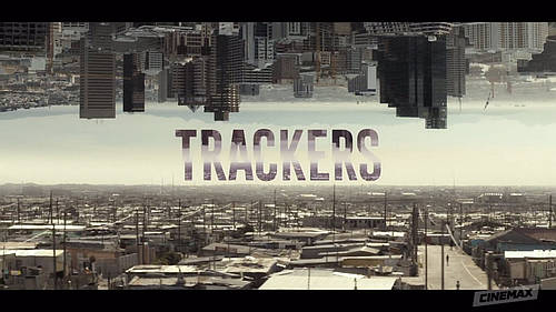 New Drama Series “Trackers” Debuts June 5, Exclusively on Cinemax [VIDEO]