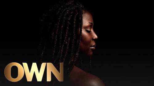 OWN Premieres the Evocative OWN Spotlight Documentary “Dark Girls 2” Tuesday, June 30 [VIDEO]